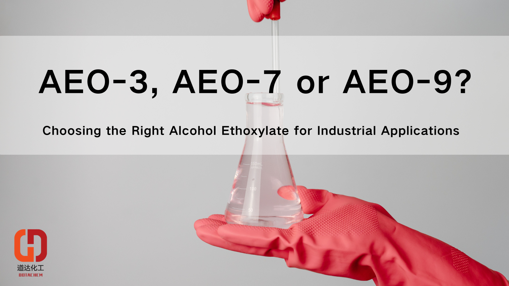 AEO-3, AEO-7 vagy AEO-9? A megfelelő alkohol-etoxilát kiválasztása ipari alkalmazásokhoz